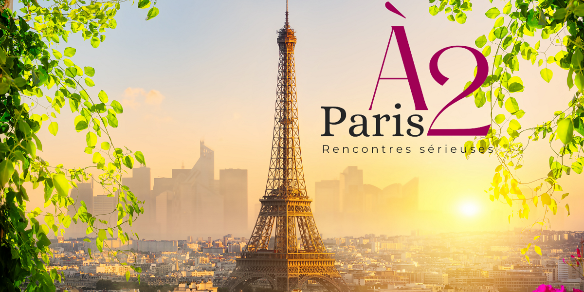 découvrez parisa2 l'agence de rencontre à Paris pour des rencontres de qualité
